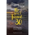 thumbnail image 1 of What Matters Most of All The Year I Turned Thirty: What Matters Most of All, Book 4, (Paperback), 1 of 1