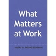 thumbnail image 1 of Pre-Owned What Matters at Work Paperback, 1 of 1