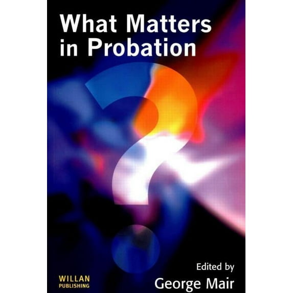 What Matters in Probation, (Paperback)