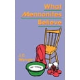 thumbnail image 1 of Pre-Owned What Mennonites Believe (Paperback) 0836135423 9780836135428, 1 of 1