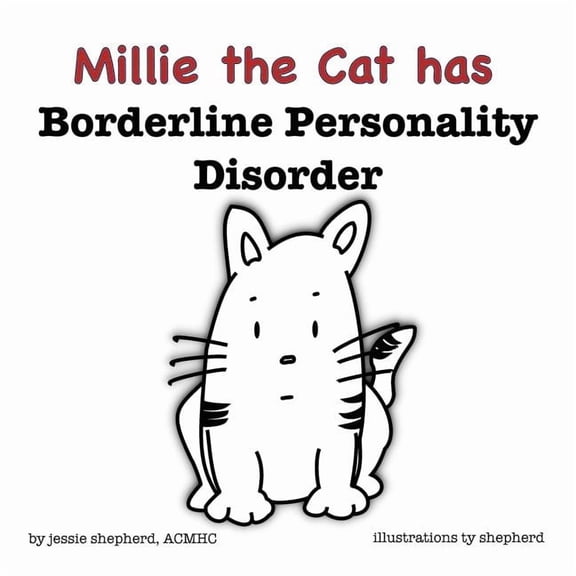 What Mental Disorder Mille the Cat has Borderline Personality Disorder, Book 1, (Paperback)