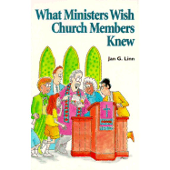 Pre-Owned What Ministers Wish Church Members Knew (Paperback) 0827242301 9780827242302