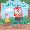 thumbnail image 1 of What Mommies Like (Board book), 1 of 1