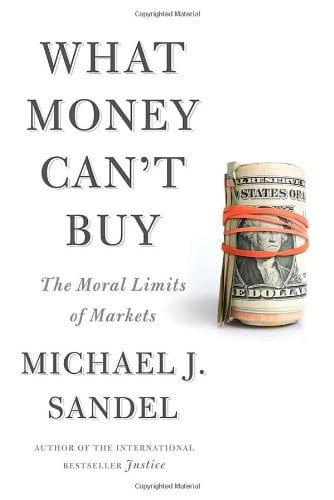 Pre-Owned What Money Can't Buy: The Moral Limits of Markets (Hardcover) 0374203032 9780374203030