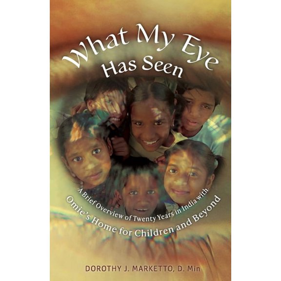 What My Eye Has Seen, (Paperback)