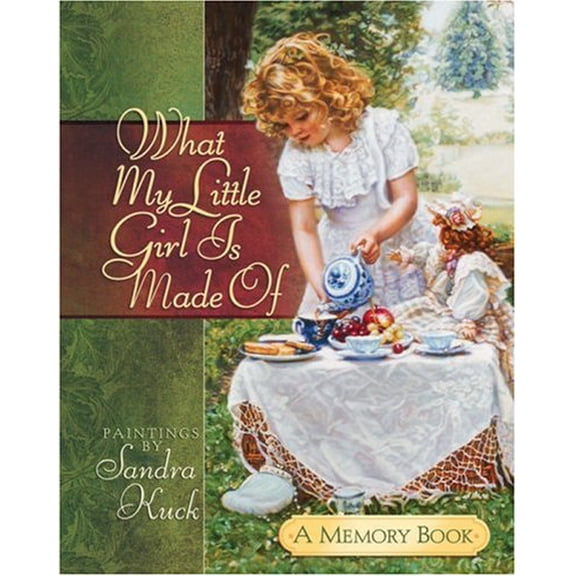 Pre-Owned What My Little Girl Is Made Of: A Memory Book (Hardcover) 0736914471 9780736914475