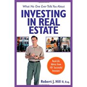Pre-Owned What No One Ever Tells You About Investing in Real Estate : Real-Life Advice from 101 Successful Investors (Paperback) 0793195160 9780793195169