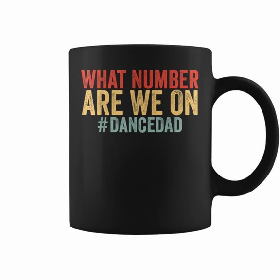 What Number Are We On Dance Dad Fathers Day Dancing Coffee Mugs