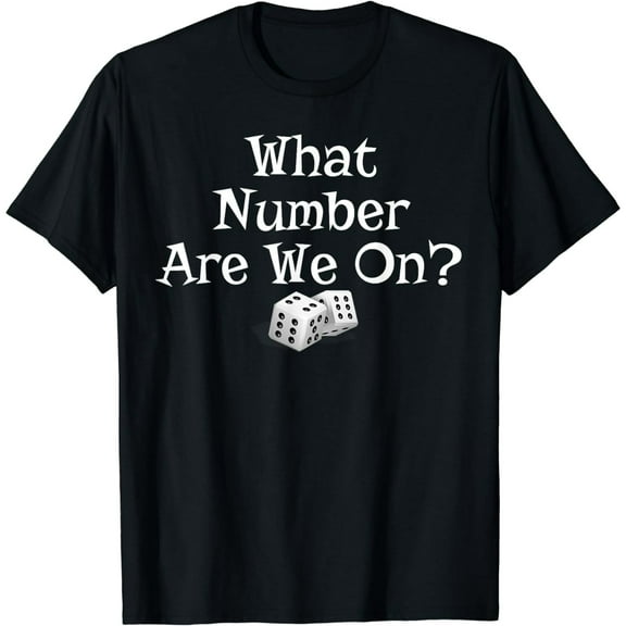 What Number Are We On? Funny Bunco T Shirt