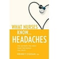 thumbnail image 1 of Pre-Owned What Nurses Know...Headaches (Paperback) 1936303299 9781936303298, 1 of 1
