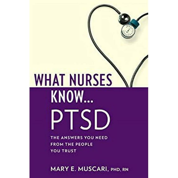 Pre-Owned What Nurses Know...Ptsd (Paperback) 193630306X 9781936303069