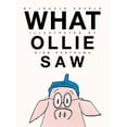 thumbnail image 1 of Pre-Owned What Ollie Saw (Hardcover) 1646140397 9781646140398, 1 of 1
