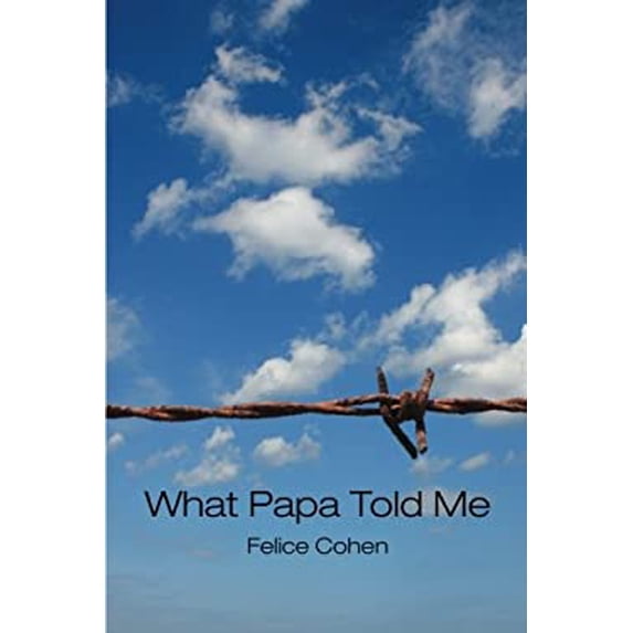 Pre-Owned What Papa Told Me (Paperback) 0615372880 9780615372884