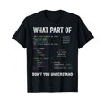 thumbnail image 1 of What Part Of Don't You Understand Computer Science Lovers T-Shirt, 1 of 5