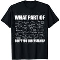 thumbnail image 1 of What Part Of Don't You Understand | Funny Math Teacher Gift T-Shirt, 1 of 4