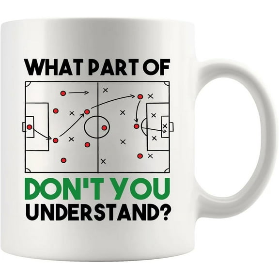 What Part Of Don’t You Understand Soccer Player Gifts For Coach Soccer Lover Gifts For Men Husband Boyfriend Brother Ceramic Mug 11 oz (Black)