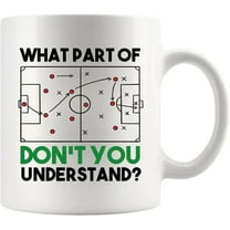 What Part Of Don’t You Understand Soccer Player Gifts For Coach Soccer Lover Gifts For Men Husband Boyfriend Brother Ceramic Mug 11 oz (Black)