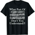 thumbnail image 1 of What Part Of Music Don't You Understand Funny Music Note T-Shirt, 1 of 3