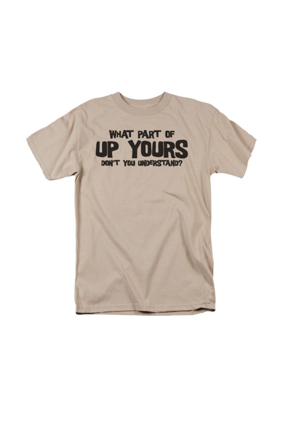 Up Yours Officially Licensed Adult T Shirt