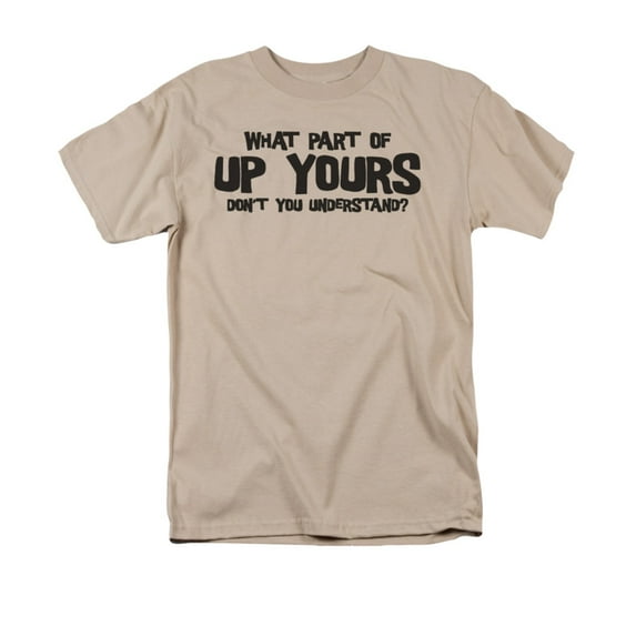 Up Yours Officially Licensed Adult T Shirt
