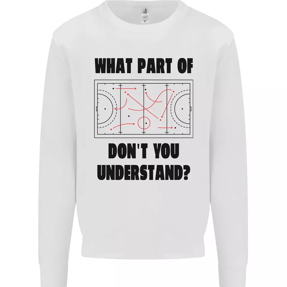 What Part of Hockey Dont You Understand Ice Mens Sweatshirt Jumper