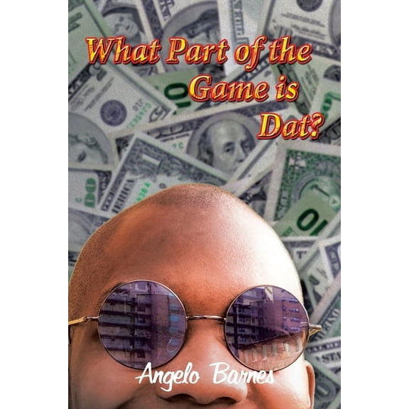 What Part of the Game is Dat?, (Paperback)