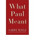 thumbnail image 1 of Pre-Owned What Paul Meant (Hardcover) 0670037931 9780670037933, 1 of 1
