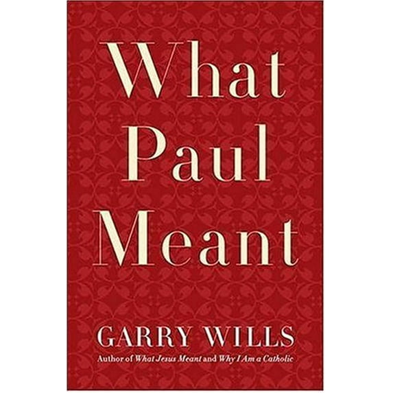 Pre-Owned What Paul Meant (Hardcover) 0670037931 9780670037933