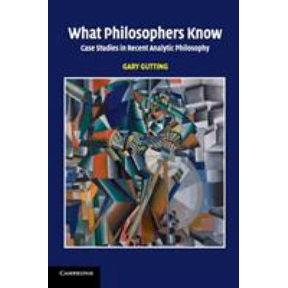 Pre-Owned What Philosophers Know (Paperback) 0521672228 9780521672221