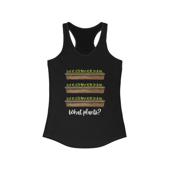 What Plants Tank, Women's Gardening Racerback Tank