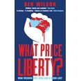thumbnail image 1 of Pre-Owned What Price Liberty? (Paperback) 0571235956 9780571235957, 1 of 1