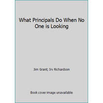 Pre-Owned What Principals Do When No 1 I (Paperback) 1884548199 9781884548192