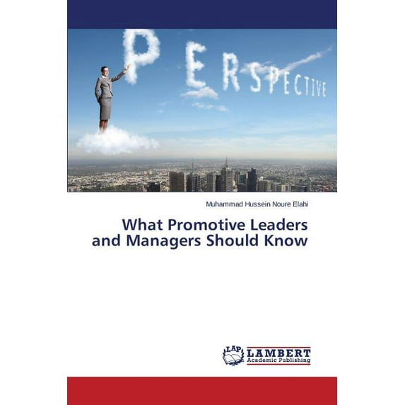 What Promotive Leaders and Managers Should Know (Paperback)