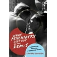 thumbnail image 1 of What Psychiatry Left Out of the DSM-5: Historical Mental Disorders Today, (Paperback), 1 of 1
