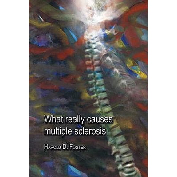 Pre-Owned What Really Causes Multiple Sclerosis (Paperback)
