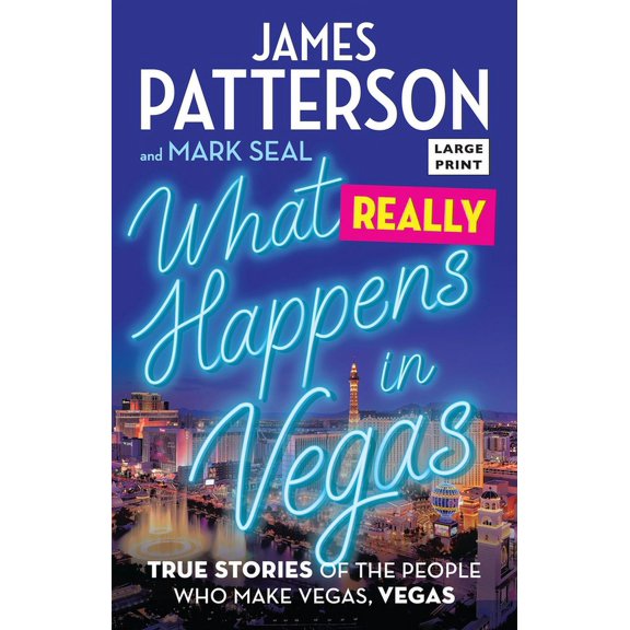 What Really Happens in Vegas: True Stories of the People Who Make Vegas, Vegas, (Paperback)