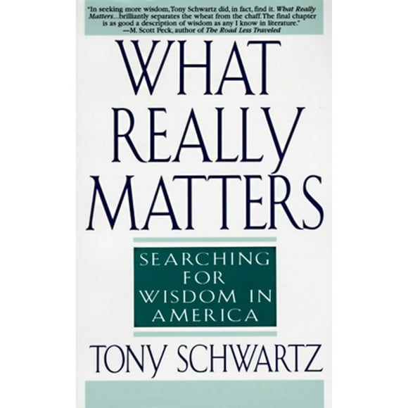 What Really Matters: Searching for Wisdom in America (Paperback)