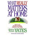 thumbnail image 1 of Pre-Owned What Really Matters at Home: Eight Crucial Elements for Building Character in Your Family (Paperback) 0849934168 9780849934162, 1 of 1
