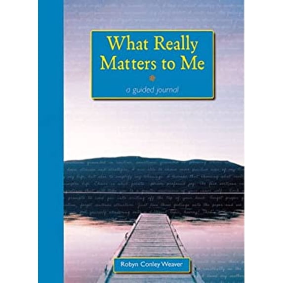 Pre-Owned What Really Matters to Me: A Guided Journal (Hardcover) 0898799945 9780898799941