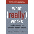 thumbnail image 1 of What Really Works: The 4+2 Formula for Sustained Business Success, (Paperback), 1 of 1