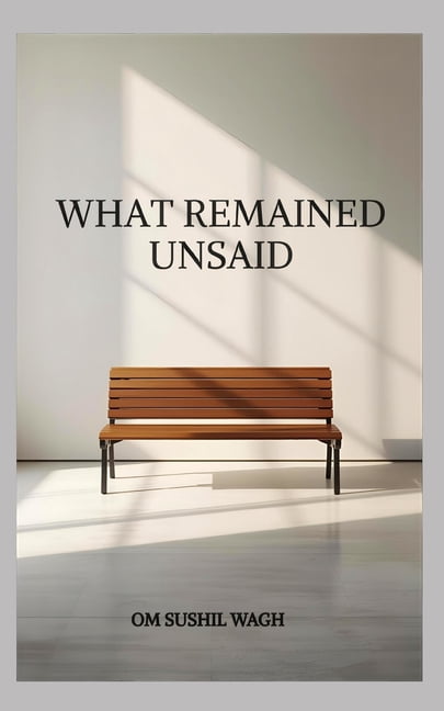What Remained Unsaid, (Paperback)