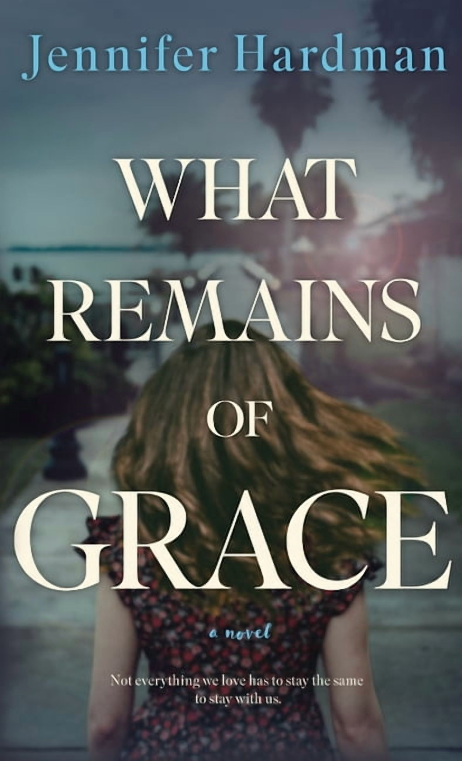 What Remains of Grace, (Hardcover)