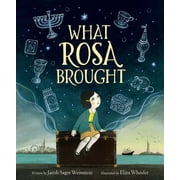 What Rosa Brought, Hardcover