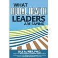 thumbnail image 1 of What Rural Health Leaders are Saying, 1 of 1