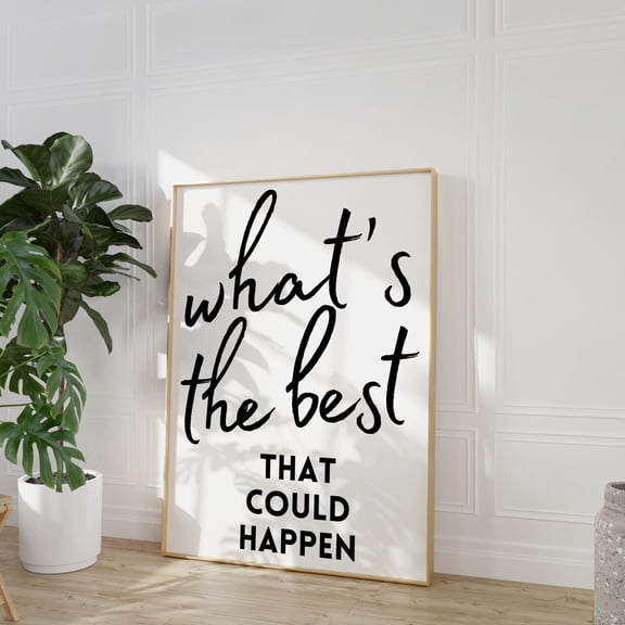 What'S The Best That Could Happen Wall Art Black And White Uplifting Quote Art Print Minimalistic Affirmation Print Retro Typography Art
