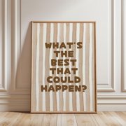 WhatS The Best That Could Happen Watercolour Beige Stripped Pattern Positivequote Typography, Affirmation Girly Bedroom Unframed Paper Print