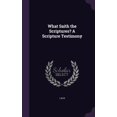 thumbnail image 1 of What Saith the Scriptures? A Scripture Testimony (Hardcover), 1 of 1