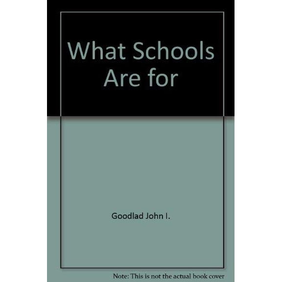 Pre-Owned What Schools Are for Paperback