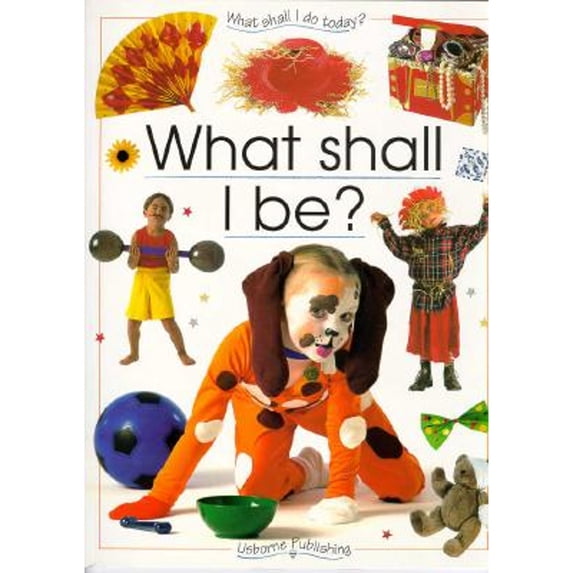 Pre-Owned What Shall I Be? (Paperback) 9780746027172