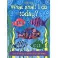 thumbnail image 1 of Pre-Owned What Shall I Do Today? (Paperback) 0794507069 9780794507060, 1 of 1